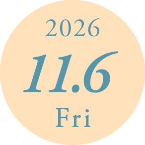 2026年11月6日（金）オープン